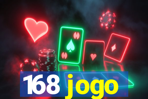 168 jogo